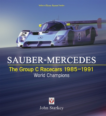 Book cover for SAUBER-MERCEDES - The Group C Racecars 1985-1991