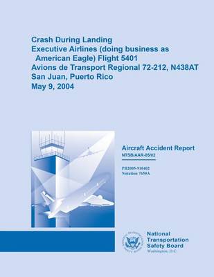 Book cover for Crash During Landing Executive Airlines (doing business as Eagle Airlines) Flight 5401