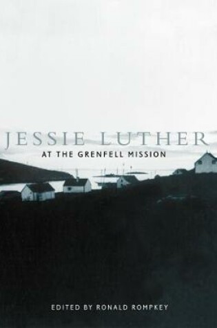 Cover of Jessie Luther at the Grenfell Mission