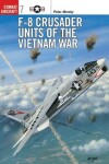 Book cover for F-8 Crusader Units of the Vietnam War