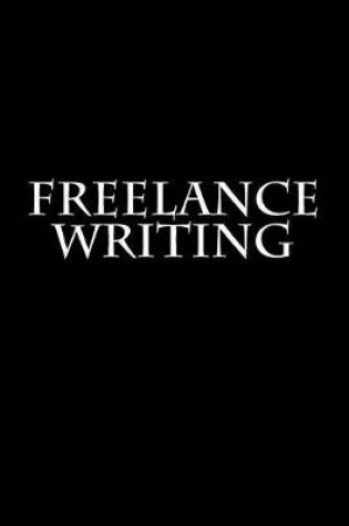 Cover of Freelance Writing