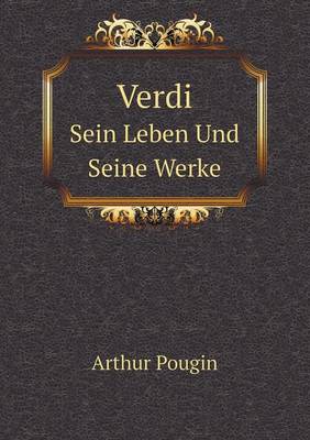 Book cover for Verdi Sein Leben Und Seine Werke