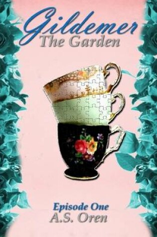 Cover of The Garden Gildemer Episode One