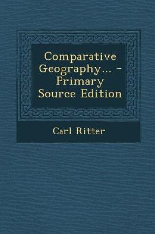 Cover of Comparative Geography... - Primary Source Edition