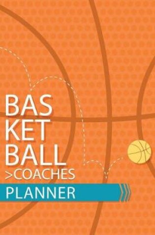 Cover of Basketball Coaches Planner