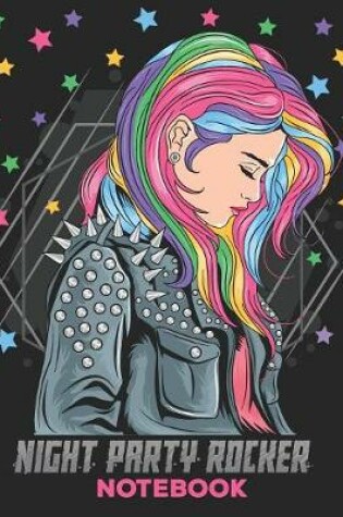Cover of Unicorn Girl Night Party Rocker Notebook 8."5 x 11"