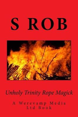 Book cover for Unholy Trinity Rope Magick