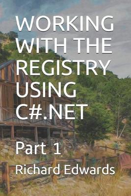 Book cover for Working with the Registry Using C#.Net