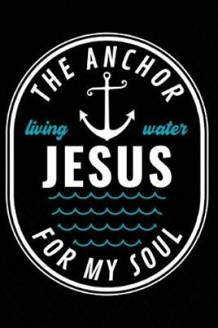 Cover of The Anchor for My Soul