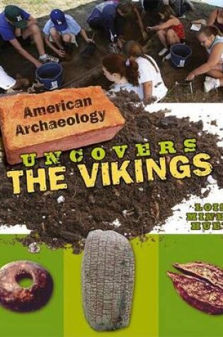 Cover of American Archaeology Uncovers the Vikings