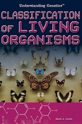 Cover of Classification of Living Organisms
