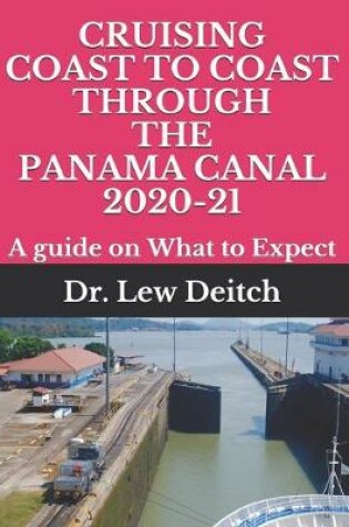 Cover of Cruising Coast to Coast Through the Panama Canal 2020-21