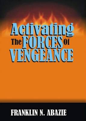 Book cover for Activating the Forces of Vengeance