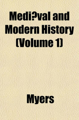 Cover of Mediaeval and Modern History (Volume 1)