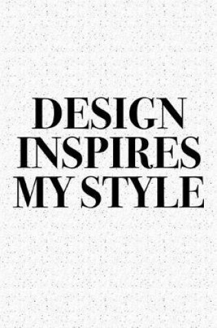 Cover of Design Inspires My Style