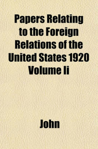 Cover of Papers Relating to the Foreign Relations of the United States 1920 Volume II