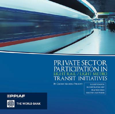 Book cover for Private Sector Participation in Light Rail/light Metro Transit Initiatives