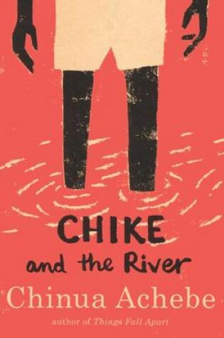 Cover of Chike and the River