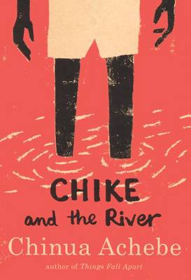 Book cover for Chike and the River
