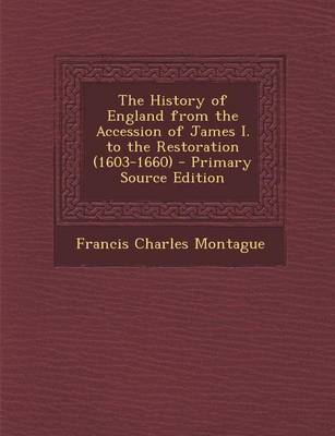 Book cover for The History of England from the Accession of James I. to the Restoration (1603-1660) - Primary Source Edition