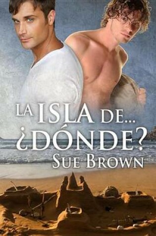 Cover of La Isla de... Donde?