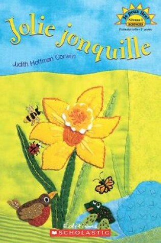 Cover of Je Peux Lire! Niveau 1: Jolie Jonquille