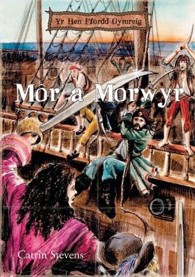 Book cover for Hen Ffordd Gymreig, Yr: Môr a Morwyr
