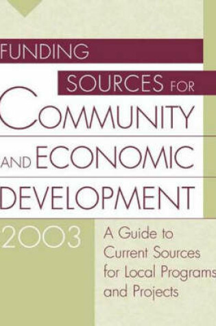 Cover of Funding Sources for Community and Economic Development 2003