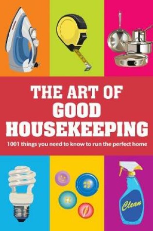 Cover of The Art of Good Housekeeping