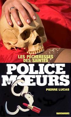 Book cover for Police Des Moeurs N35 Les Pecheresses Des Saintes