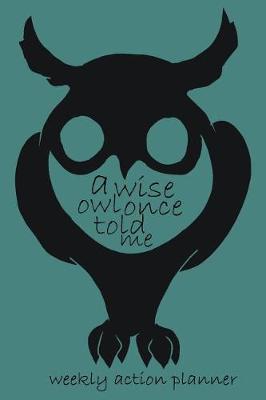 Book cover for A Wise Owl Once Told Me