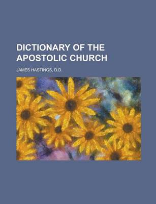 Book cover for Dictionary of the Apostolic Church