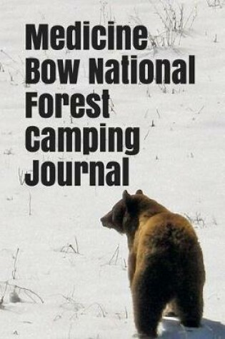 Cover of Medicine Bow National Forest Camping Journal