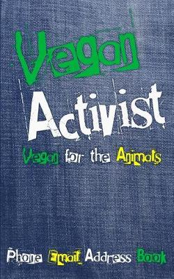 Book cover for Vegan Activist Phone Email Address Book