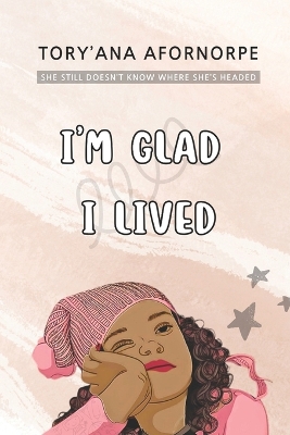 Cover of I'm Glad I Lived