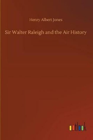 Cover of Sir Walter Raleigh and the Air History