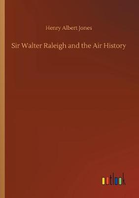 Book cover for Sir Walter Raleigh and the Air History