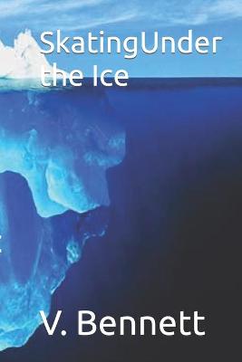 Book cover for SkatingUnder the Ice