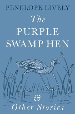 Cover of The Purple Swamp Hen and Other Stories