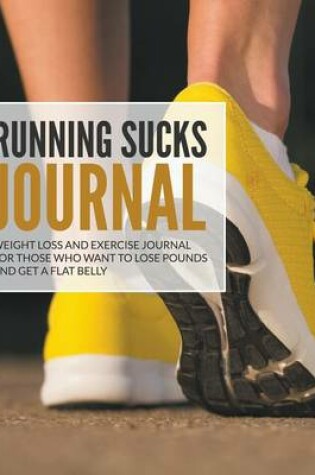 Cover of Running Sucks Journal