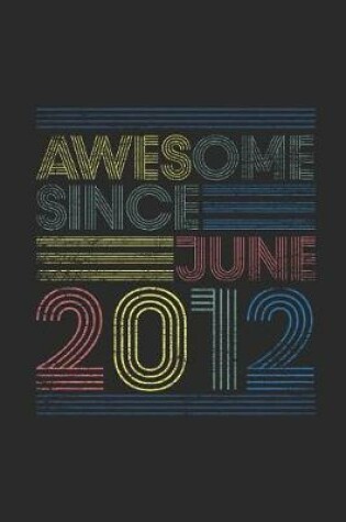 Cover of Awesome Since June 2012