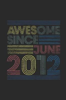 Book cover for Awesome Since June 2012