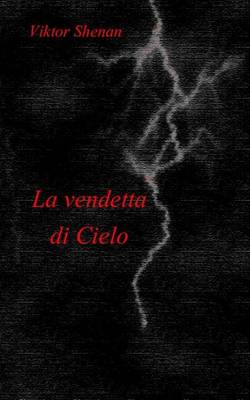 Book cover for La Vendetta Di Cielo