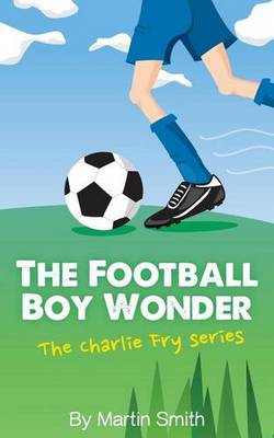 Book cover for The Football Boy Wonder