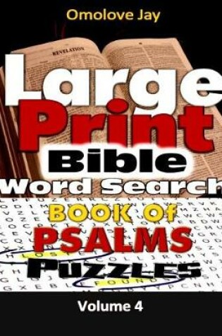 Cover of Large Print Bible WORDSEARCH ON THE BOOK OF PSALMS VOLUME 4.0