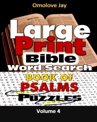 Book cover for Large Print Bible WORDSEARCH ON THE BOOK OF PSALMS VOLUME 4.0