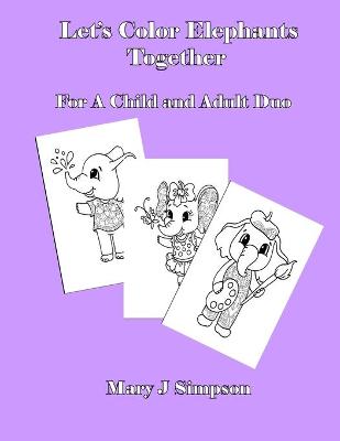 Book cover for Let's Color Elephants Together