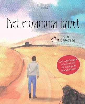 Cover of Det ensamma huset (Hjärtebyserien)