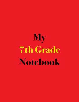 Book cover for My 7th Grade Notebook