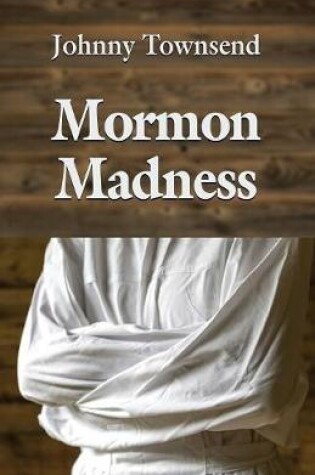 Cover of Mormon Madness